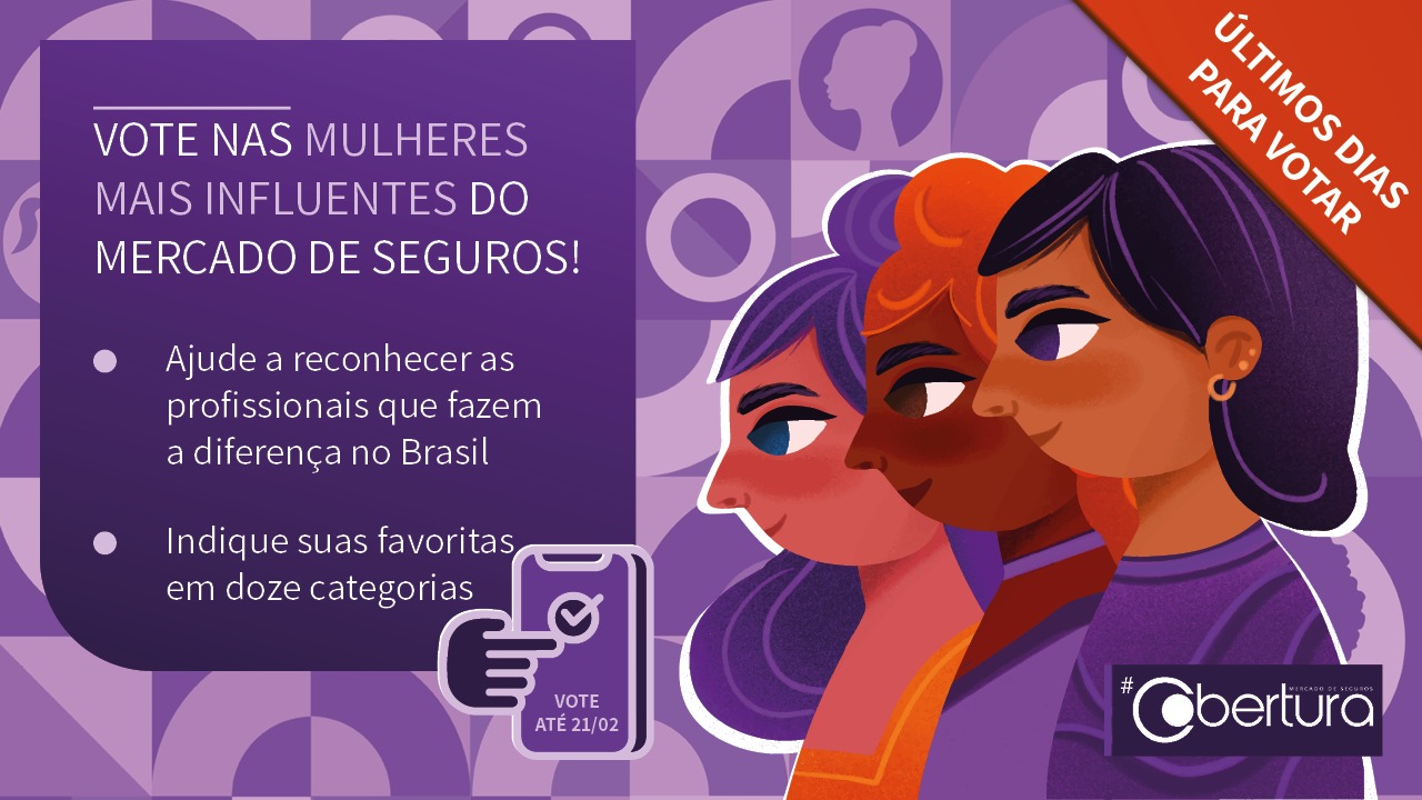 No momento, você está visualizando Últimos dias para escolher as “Mulheres mais influentes do mercado de seguros do Brasil”