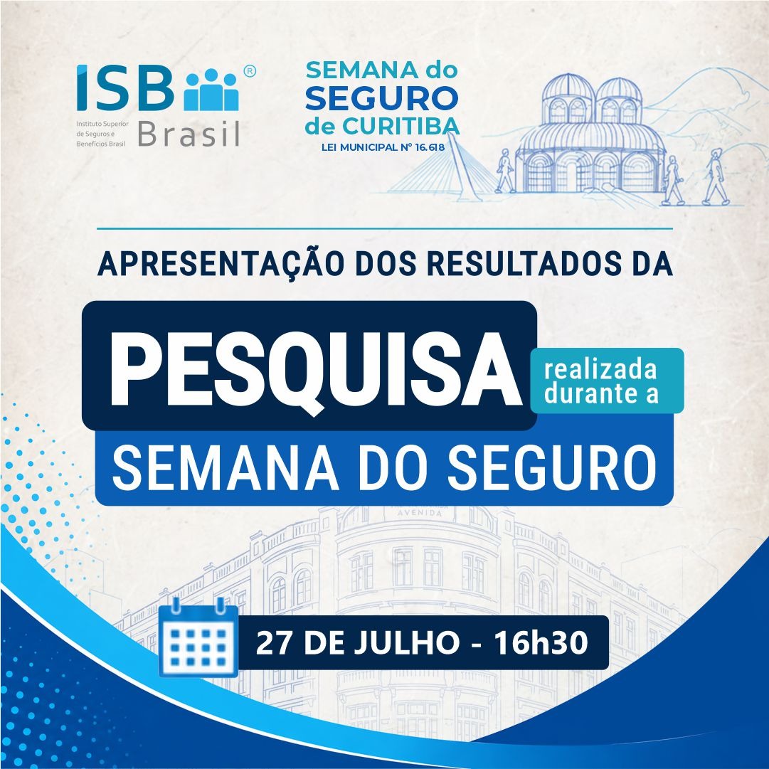No momento, você está visualizando ISB Brasil apresenta resultados de pesquisa inédita realizada durante a Semana do Seguro de Curitiba